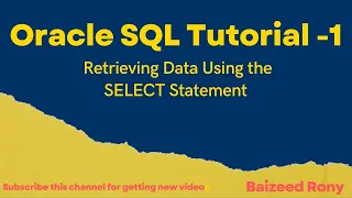 SQL Tutorial - 1 Retrieving Data Using SELECT Statement