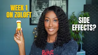 Starting Zoloft Sertraline - My First Week Experience
