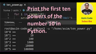Print the first ten powers of the number 10 in Python