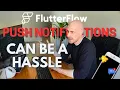 Everything you need to fix your Flutterflow push notifications