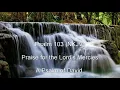 Psalm 103 (NKJV) - Praise for the Lord’s Mercies
