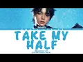 Download Lagu BEOMGYU (범규) - 'Take My Half' Lyrics (Color Coded Lyrics)