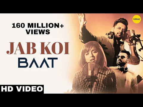 Download MP3 Jab Koi Baat - DJ Chetas | Full Video | Ft : Atif Aslam & Shirley Setia | #RomanticSongs 2018