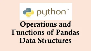 Python basic course Operations and Functions of Pandas Data Structures