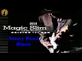 Magic Slim & The Teardrops - Sunny Road Blues (Kostas A~171)