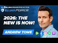 2026 The New Is Now - Andrew Towe
