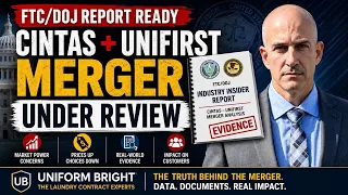 It s Done The Cintas UniFirst Merger Report Has Been Submitted to the FTC
