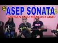 Download Lagu ASEP SONATA - IZINKAN AKU MENCINTAIMU (Hamdan ATT) Lagu Dangdut Original Terbaru