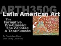 Lecture 6 The Formative Pre-Classic Zapotec Teotihuacan