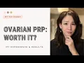 My experience getting Ovarian PRP - Does it really work Ovarian Rejuvenation for DOR and POI