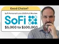 Sofi Personal Loan 2025 Full Review What you need to know before taking a loan 5 000- 100 000