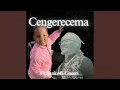 Download Lagu Cengerecema (feat. Sankofa Gaceri Mutai)