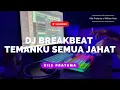 Download Lagu DJ OLD BREAKBEAT TEMANKU SEMUA PADA JAHAT TANTE Feat. William Asia
