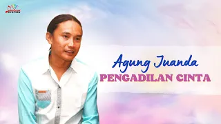 Download Agung Juanda - Pengadilan Cinta (Official Music Video) MP3
