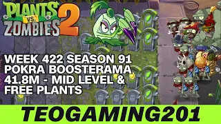 41 8M Week 422 Pokra Boosterama PvZ 2 Arena Season 91 MID LEVEL