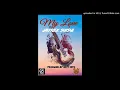 Download Lagu My Love (2020)- JAYREX