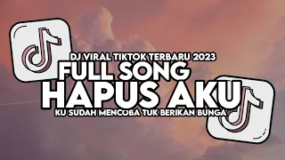 Download DJ HAPUS AKU FULL SONG MAMAN FVNDY VIRAL TIKTOK 2023 MP3