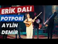Download Lagu Aylin Demir - Erik Dalı - Kar Yolla - Huriyem - Potpori