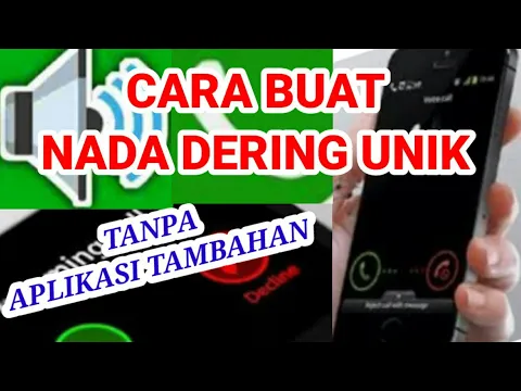 Download MP3 Cara Membuat Nada Dering Telpon Yang Unik