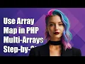 How to Use Array Map on PHP Multidimensional Arrays A Step-by-Step Guide