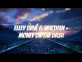 Download Lagu Elley Duhé \u0026 Whethan - MONEY ON THE DASH (1hour)