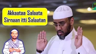 Akkaataa Salaata Sirnaan Itti Salaatan Afaan Oromootiin Ustaaz Abdulmannaan Manzaa 