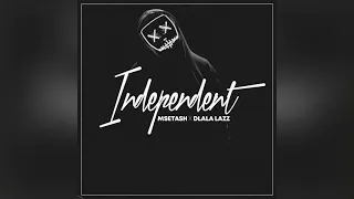 msetash independent feat dlala lazz 