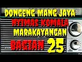Download Lagu Dongeng Mang jaya nyimas Komala Marakayangan bagian ka 25 @AZchannel03
