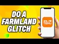 How To Do A Temu Farmland Glitch - Quick Fix