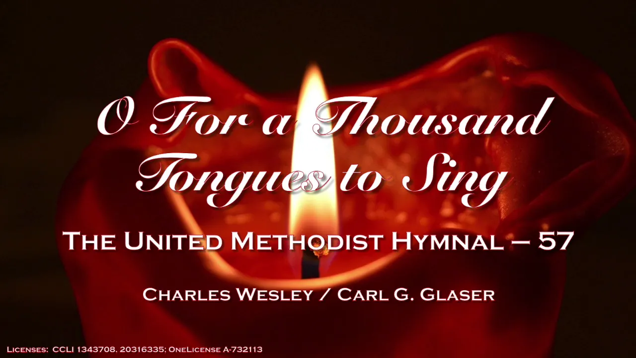 O For a Thousand Tongues to Sing - UMH 57 - - July 19, 2020 - College Heights UMC, Lakeland, FL