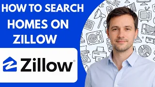 How to Search Homes on Zillow Full Guide 2026