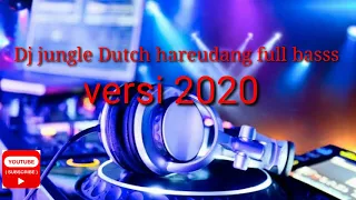 Download DJ Hareudang versi jungle Dutch 2020 paling bnyak didengar orang. MP3