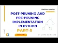 Decision Tree Post Prunning and Pre Prunning Implementation In Python