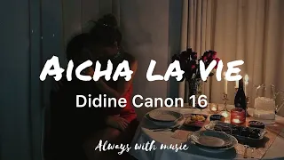 Didine Canon 16 Aicha La Vie Lyrics 