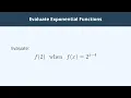 Evaluate Exponential Functions - 2