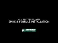 A M Gutter Guard - Spike and Ferrule Installation