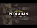Download Lagu GUYON WATON, PERLAHAN VERSI GITAR