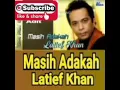 Download Lagu Latief Khan - masih adakah cinta #