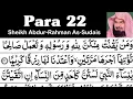 Download Lagu Para 22 Full - Sheikh Abdur-Rahman As-Sudais With Arabic Text (HD) - Para 22 Sheikh Sudais