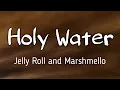 Download Lagu Holy Water - Jelly Roll and Marshmello ( Lyrics) 