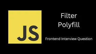 Filter Polyfill JavaScript Frontend Interview Question