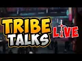Tribe Talks: LIVE!