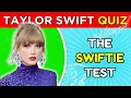 TAYLOR SWIFT Music Quiz Test Only for REAL Swifties