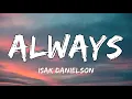 Download Lagu Isak Danielson – Always (Lyrics)