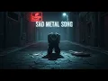 Download Lagu BEST SAD METAL , ROCK BALLAD, SLOW ROCK