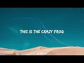 Crazy Frog – Axel F (Lyrics)
