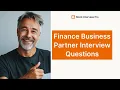 Top 5 Finance Business Partner Interview Questions with Example Answers