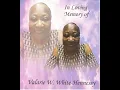 Celebrating the Life of Ms Valarie W White Hennessy