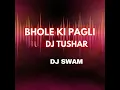 Download Lagu Bhole Ki Pagli (Remix)  #2024