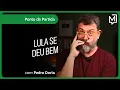 Download Lagu Lula se deu bem | Ponto de Partida